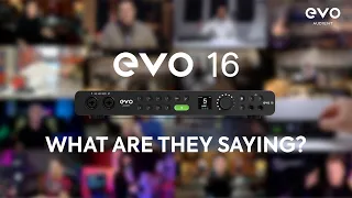 The EVO 16 Audio Interface - What are people saying?