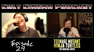 Episode 29 - Teenage Mutant Ninja Turtles (1990)