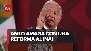 AMLO ordena investigar ‘desbarajuste’ en el INAI; amaga con reforma