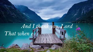 Thank You Lord (For the Trials That Come My Way) - Lyrics