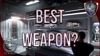 Star Citizen - What is the best FPS Weapon?