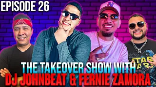 EPISODE 26 with DJ JOHNBEAT & FERNIE ZAMORA