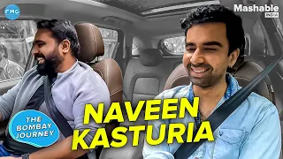 The Bombay Journey ft. Naveen Kasturia with Siddharth Aalambayan - EP34