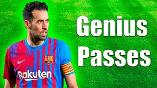 Busquets and his brilliant passes....