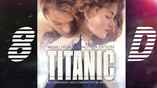 Celine Dion, James Horner - My Heart Will Go On (Love Theme From Titanic ) [8D]