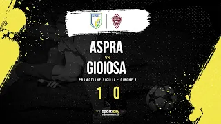 Aspra - Gioiosa | Promozione Sicilia | Highlights & Goals