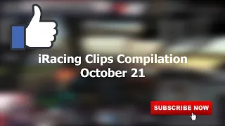 October 21 | iRacing Clips Compilation