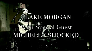 Miles East on Drums for Blake Morgan w/special guest Michelle Shocked