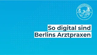 ,,Digitalisierung des Gesundheitswesens: So digital sind Berlins Arztpraxen" | DoctoForum