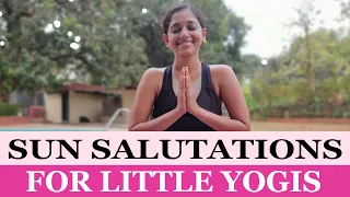 Sun Salutation for Kids | How to do a fun Surya Namaskar for Children | Yoga for Kids