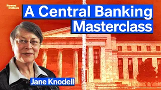 A Masterclass In Central Banking | Professor Jane Knodell