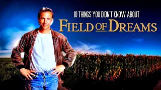 10 Things You Didn't Know About Field of Dreams