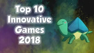 Top 10 Innovative Games of 2018