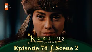 Kurulus Osman Urdu | Season 4 Episode 78 Scene 2 I Ismihan Sultan ka jawaab!