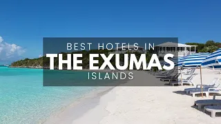 Best Hotels In The Exumas Bahamas (Best Affordable & Luxury Options)