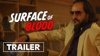 SURFACE OF BLOOD | Official Trailer 4K | Dark River Studios