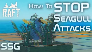 RAFT | How To Stop Seagull Attacks | Tested