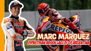 #SportInfo - #ZonaGP - Marc Marquez Dipastikan Absen di MotoGP Argentina karena Diplopia