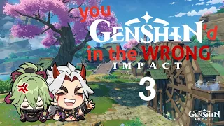 You Genshin'd in the WRONG Impact 3 (finale)