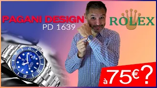 Pagani Design PD 1639 une Rolex à 75€ ?