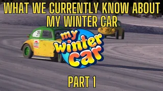 Everything We Know About My Winter Car so far... - Part 1 - Vehicles and Storyline (REUPLOAD)