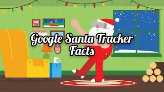 Facts About Google Santa Tracker Part #2!