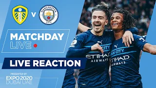 MATCHDAY LIVE FULL-TIME SHOW | Leeds vs Man City | Premier League