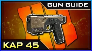 Kap45 Stats & Best Class Setups! | Black Ops 4 Gun Guide #26