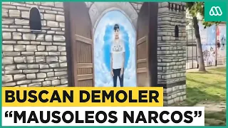 Autoridades buscan demoler "mausoleos narcos" en Santiago