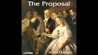 The Proposal (audiobook) by Anton Chekhov
