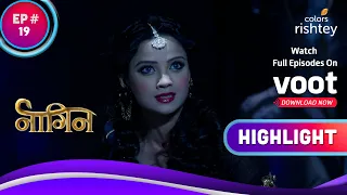 Shesha को बचाएंगी Shivanya | Naagin S1 | नागिन S1 | Highlight | Ep. 19