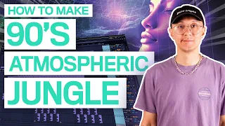 ATMOSPHERIC JUNGLE Tutorial 2023 like Bukem, PFM and Future Engineers