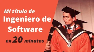 Mi Título de Ingeniero de Software en 20 minutos