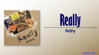 Rothy (로시) - Really [Rom|Eng Lyric]