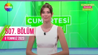 Cumartesi Sürprizi 507. Bölüm | 8 Temmuz 2023