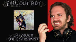 REACT Fall out Boy So Much (For Stardust) Producer REACTION Songwriter FULL Album