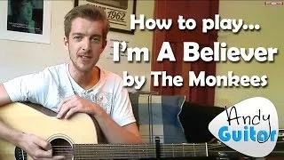 How to play I'm a Believer | The Monkees | Play 10 guitar songs with 3 EASY chords