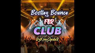 Bootleg Bounce for Club/Mash up Vip/Smash Bigroom/Banger Mash up/Primetime /Surprise Fistival