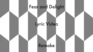 Fear and Delight by The Correspondents (Unofficial Lyric Video)(REMAKE)