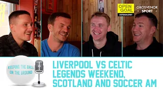 SI FERRY ON LIVERPOOL V CELTIC LEGENDS MATCH, SCOTLAND & SOCCER AM | Keeping The Ball On The Ground