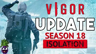Season 18 Update | Vigor | Full Details including Battle Pass | Chronicles Isolation | Vigor Partner