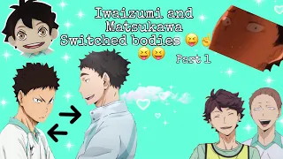 Iwaizumi and Mattsun switched bodies? 😝☝️ || haikyuu texts || part 1 || ft. Matsuhana and iwaoi