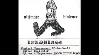 LOUDBLAST - Ultimate Violence (France, 1986, Death/Thrash Metal)