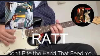 Don't Bite the Hand That Feed - RATT / Guitar Cover with Lyrics 2.1