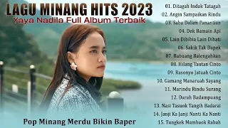 Yaya Nadila Full Album Hits 2023 Viral Tiktok - Lagu Pop Minang Merdu Bikin Baper