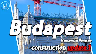 Budapest - Hauszmann Program - construction update 🇭🇺♥️ 4K