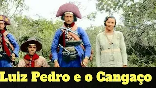 LUIZ PEDRO E O CANGAÇO 🌵🌵