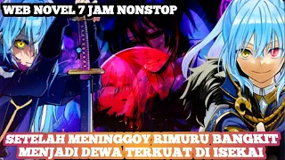 Setelah Meninggoy Rimuru Bangkit Menjadi Dewa Terkuat - Full Web Novel tensura 7 jam