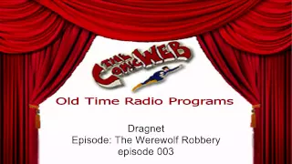 Dragnet: The Werewolf Robbery – ComicWeb Old Time Radio