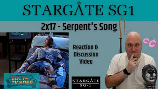 Stargate SG1 Reaction - 2x17 - Serpent's Song